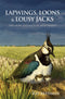 Lapwings, Loons & Lousy Jacks The how and why of Bird Names - Reedman,R.  2016